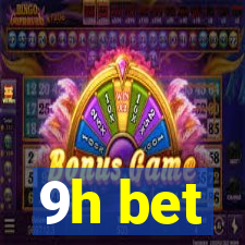 9h bet